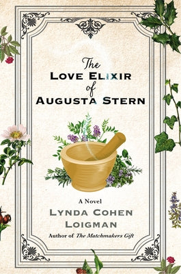 Cover Image for The Love Elixir of Augusta Stern -- Lynda Cohen Loigman, Hardcover