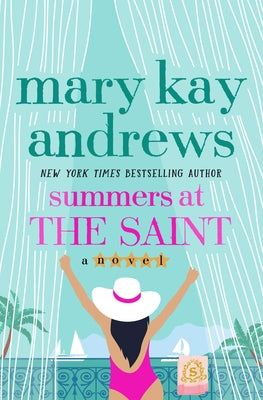 Cover Image for Summers at the Saint -- Mary Kay Andrews, Hardcover