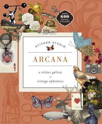 Cover Image for Sticker Studio: Arcana: A Sticker Gallery of Vintage Ephemera -- Chloe Standish, Hardcover