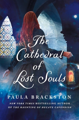 Cover Image for The Cathedral of Lost Souls -- Paula Brackston, Hardcover