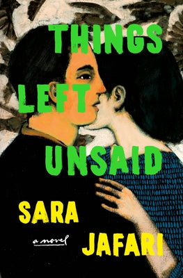 Cover Image for Things Left Unsaid -- Sara Jafari, Hardcover