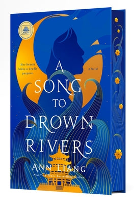 Cover Image for A Song to Drown Rivers: Deluxe Edition -- Ann Liang, Hardcover