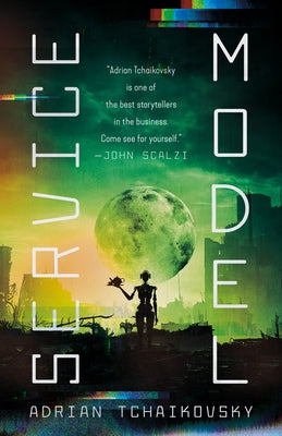 Cover Image for Service Model -- Adrian Tchaikovsky, Paperback