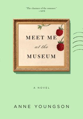 Cover Image for Meet Me at the Museum -- Anne Youngson, Paperback