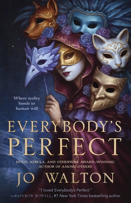 Cover Image for Everybody's Perfect -- Jo Walton, Hardcover