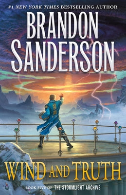 Cover Image for Wind and Truth: Book Five of the Stormlight Archive -- Brandon Sanderson, Hardcover