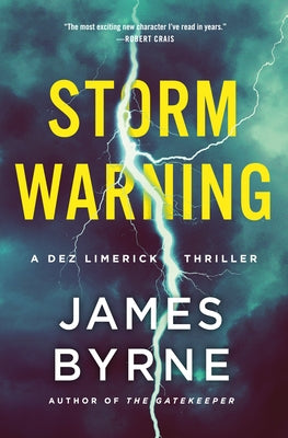 Cover Image for Storm Warning: A Dez Limerick Thriller -- James Byrne, Hardcover