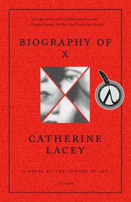 Cover Image for Biography of X -- Catherine Lacey, Paperback