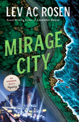 Cover Image for Mirage City: An Evander Mills Mystery -- Lev Ac Rosen, Hardcover