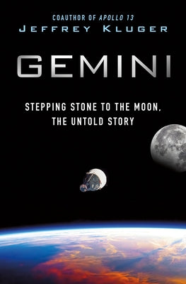 Cover Image for Gemini: Stepping Stone to the Moon, the Untold Story -- Jeffrey Kluger, Hardcover