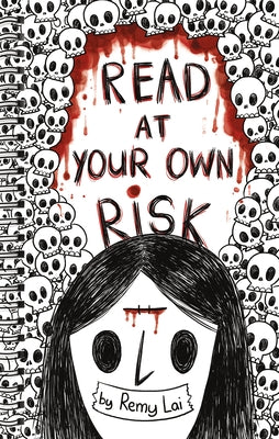 Cover Image for Read at Your Own Risk -- Remy Lai, Hardcover