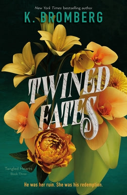 Cover Image for Twined Fates: Tangled Hearts, Book Three -- K. Bromberg, Paperback