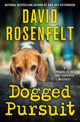 Cover Image for Dogged Pursuit: An Andy Carpenter Mystery -- David Rosenfelt, Hardcover