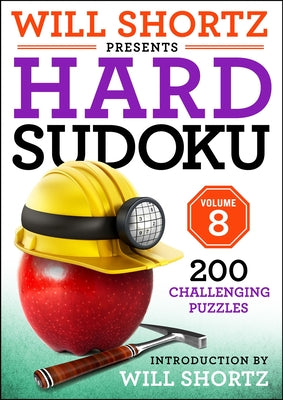 Cover Image for Will Shortz Presents Hard Sudoku Volume 8: 200 Challenging Puzzles -- Will Shortz, Paperback