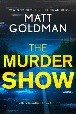 Cover Image for The Murder Show -- Matt Goldman, Paperback