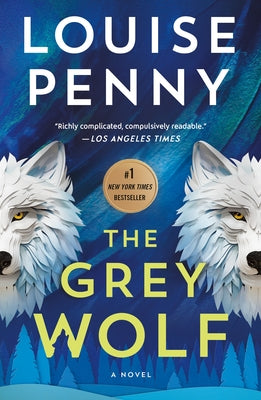Cover Image for The Grey Wolf -- Louise Penny, Paperback