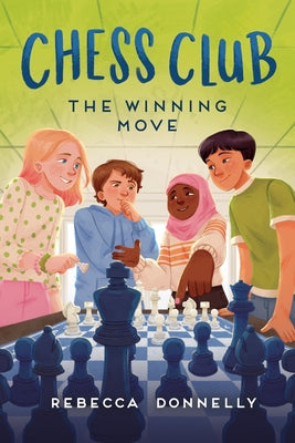 Cover Image for Chess Club: The Winning Move -- Rebecca Donnelly, Hardcover