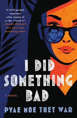 Cover Image for I Did Something Bad -- Pyae Moe Thet War, Paperback