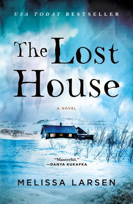 Cover Image for The Lost House -- Melissa Larsen, Paperback