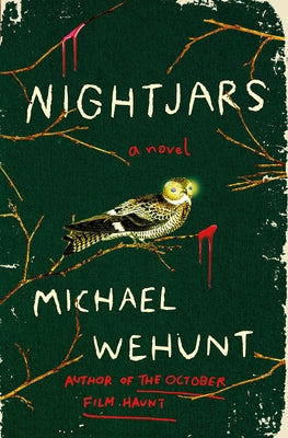 Cover Image for Nightjars -- Michael Wehunt, Hardcover