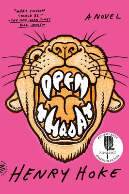 Cover Image for Open Throat -- Henry Hoke, Paperback