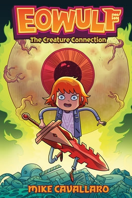 Cover Image for Eowulf: The Creature Connection -- Mike Cavallaro, Hardcover