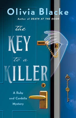 Cover Image for The Key to a Killer: A Ruby and Cordelia Mystery -- Olivia Blacke, Hardcover