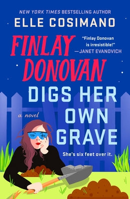 Cover Image for Finlay Donovan Digs Her Own Grave -- Elle Cosimano, Paperback