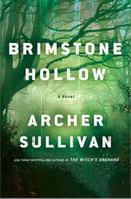 Cover Image for Brimstone Hollow: An Annie Gore Novel -- Archer Sullivan, Hardcover