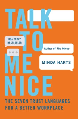 Cover Image for Talk to Me Nice: The Seven Trust Languages for a Better Workplace -- Minda Harts, Paperback