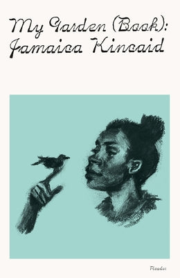 Cover Image for My Garden (Book) -- Jamaica Kincaid, Paperback