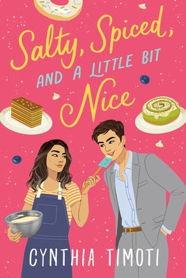 Cover Image for Salty, Spiced, and a Little Bit Nice -- Cynthia Timoti, Paperback