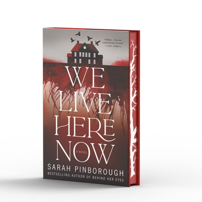 Cover Image for We Live Here Now: A Novel [Limited Stenciled Edge Edition] -- Sarah Pinborough, Hardcover