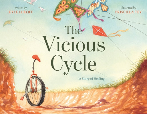 Cover Image for The Vicious Cycle: A Story of Healing -- Kyle Lukoff, Hardcover