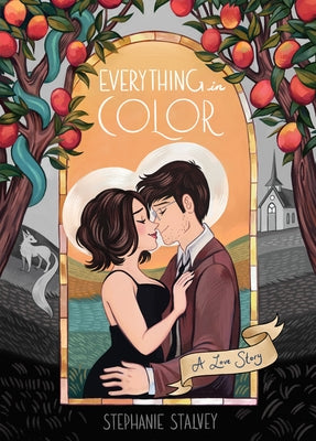 Cover Image for Everything in Color: A Love Story -- Stephanie Stalvey, Hardcover