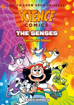 Cover Image for Science Comics: The Senses: Signals and Stimuli -- Andy Hirsch, Paperback