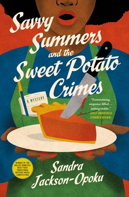 Cover Image for Savvy Summers and the Sweet Potato Crimes: A Mystery -- Sandra Jackson-Opoku, Paperback