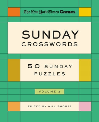 Cover Image for New York Times Games Sunday Crosswords Volume 2: 50 Sunday Puzzles -- New York Times, Spiral