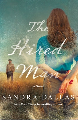 Cover Image for The Hired Man -- Sandra Dallas, Hardcover