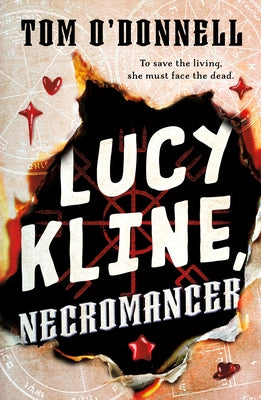Cover Image for Lucy Kline, Necromancer -- Tom O'Donnell, Paperback
