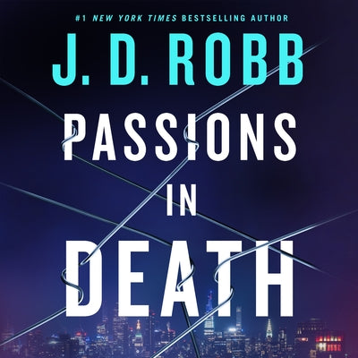 Cover Image for Passions in Death: An Eve Dallas Novel -- J. D. Robb, CD-Audio
