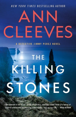 Cover Image for The Killing Stones: A Detective Jimmy Perez Novel -- Ann Cleeves, Paperback