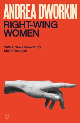 Cover Image for Right-Wing Women -- Andrea Dworkin, Paperback