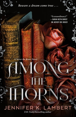 Cover Image for Among the Thorns -- Jennifer K. Lambert, Hardcover