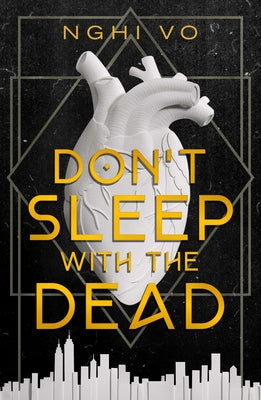 Cover Image for Don't Sleep with the Dead -- Nghi Vo, Hardcover