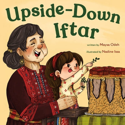 Cover Image for Upside-Down Iftar -- Maysa Odeh, Hardcover