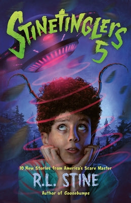 Cover Image for Stinetinglers 5: 10 New Stories from America's Scare Master -- R. L. Stine, Hardcover