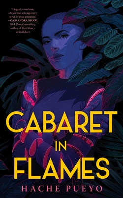 Cover Image for Cabaret in Flames -- Hache Pueyo, Hardcover