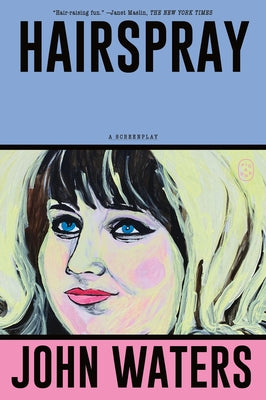 Cover Image for Hairspray: A Screenplay -- John Waters, Paperback