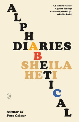 Cover Image for Alphabetical Diaries -- Sheila Heti, Paperback